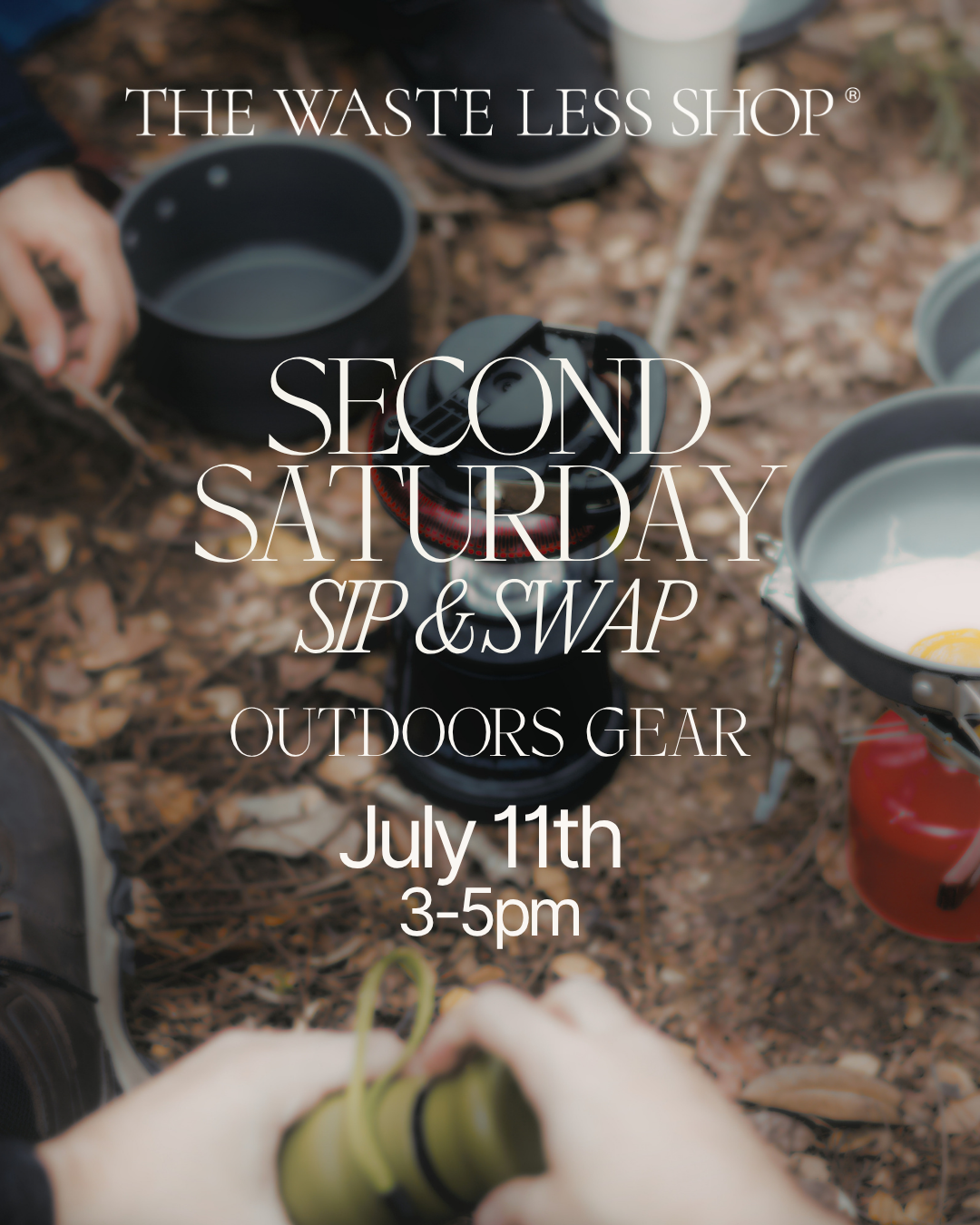 Second Saturday Sip + Swap- Outdoors Gear