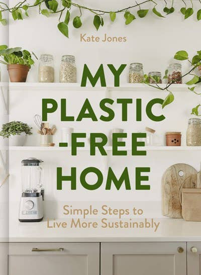My Plastic-Free Home: Kate Jones