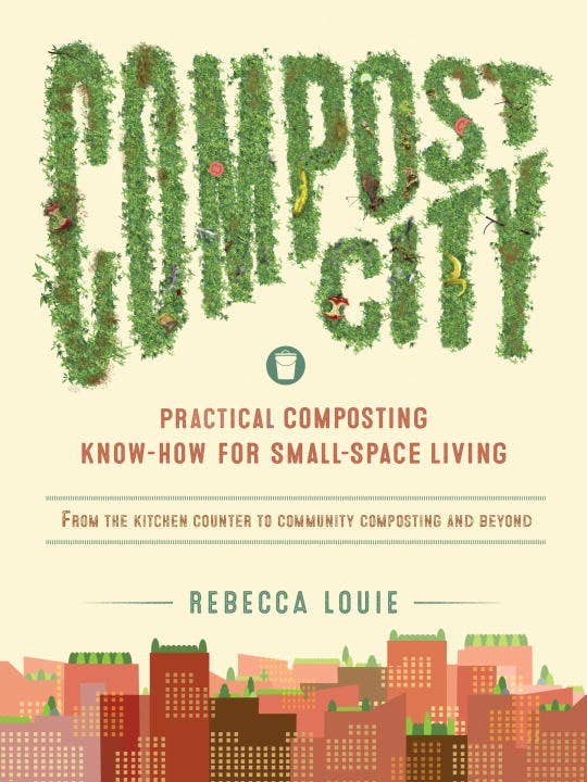 Compost City: Practical Composting Know-How